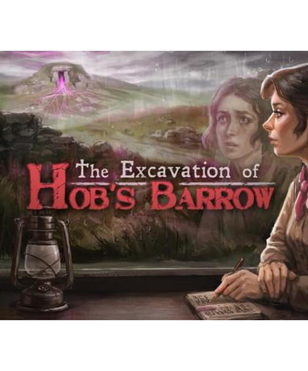 The Excavation of Hob s Barrow Steam Key EUROPE